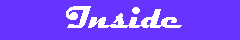inside.gif (2637 bytes)